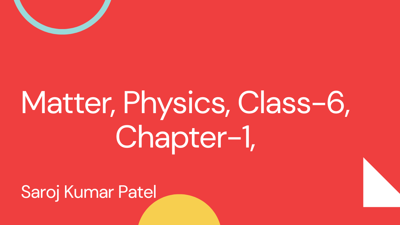 Physics, Class-6, Full Chapter in one Video